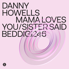 Danny Howels - Mama loves you