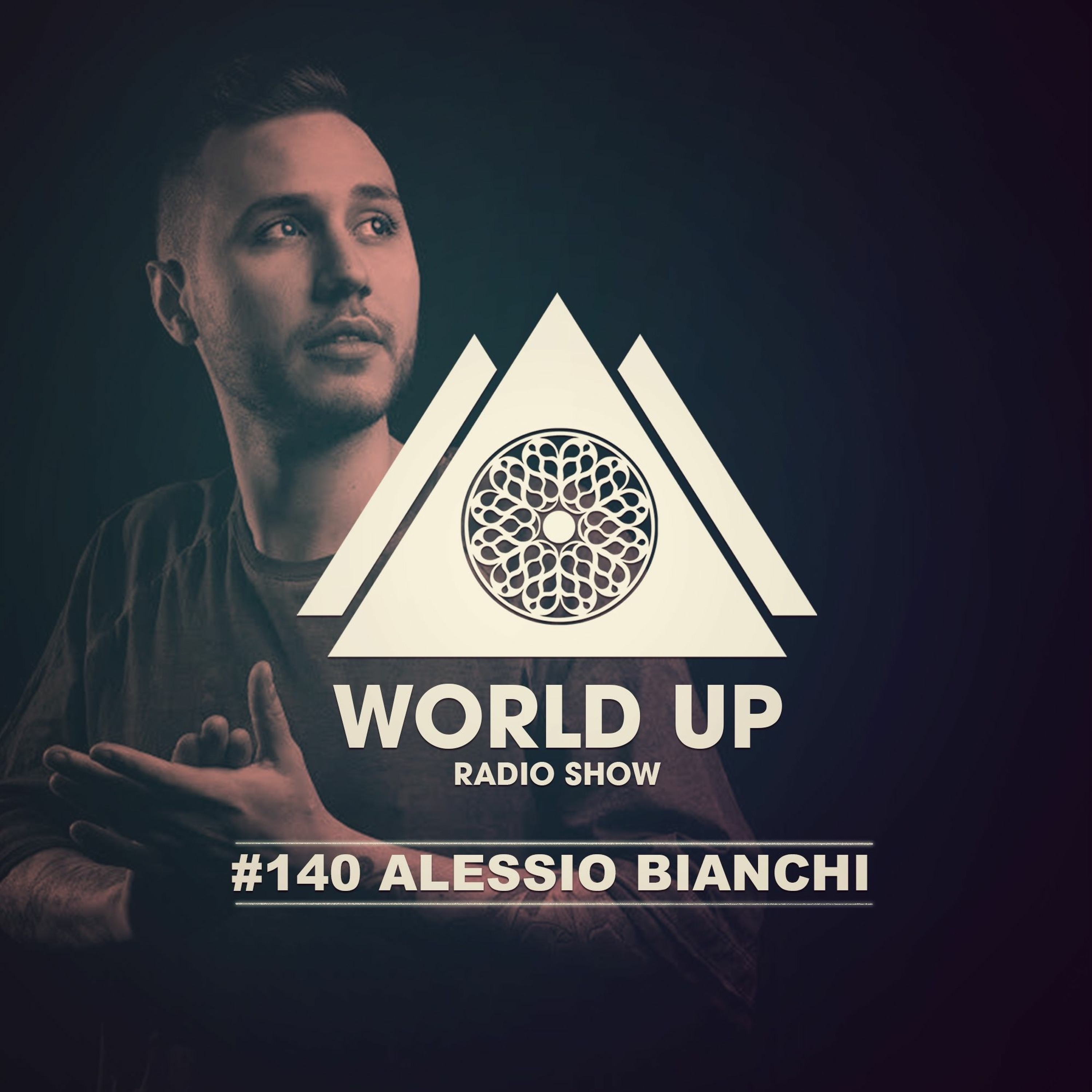 Alessio Bianchi - World Up Radio Show #140 episode artwork