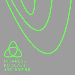 Intaresu Podcast 495 - HYPRK