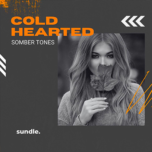 Somber Tones - Cold Hearted