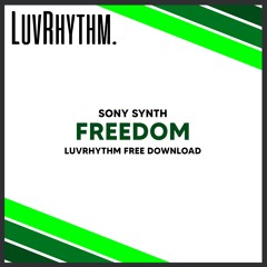 Sony Synth - Freedom (FREE DOWNLOAD)