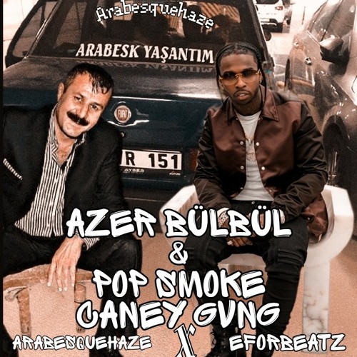 Stream pop smoke ft azer bülbül - CANEY GVNG bozxaze | Listen online for on SoundCloud