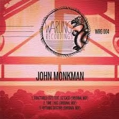 John Monkman - Time I Had (Original Mix)