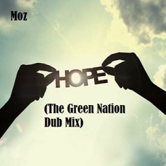 Hope (The Green Nation Dub Mix)