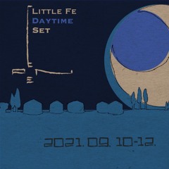 Little Fe Live@FENE Daytime Set 11th Sept 2021