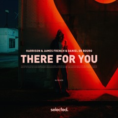 Harrison - There For You