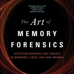 [View] KINDLE 🗃️ The Art of Memory Forensics: Detecting Malware and Threats in Windo