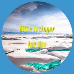 Mike Inzinger - Ice Age[MIR0004]