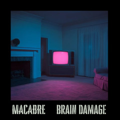 BRAIN DAMAGE [FREE DOWNLOAD]