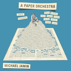(Download PDF) A Paper Orchestra - Michael Jamin