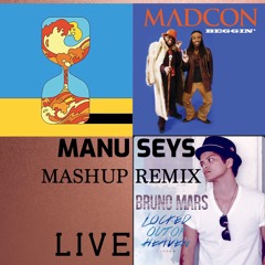 Madcon Feat. Polo & Pan Feat. Bruno Mars - Beggin Ani Kuni Locked Out (Manu Seys Remix Mashup Live)