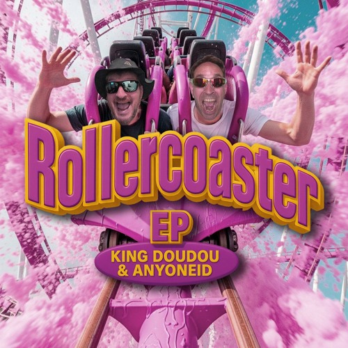 Rollercoaster EP (w/ King Doudou)