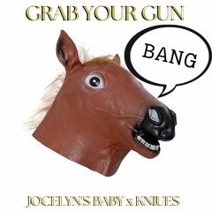 Grab Your Gun (KNIUES Remix)