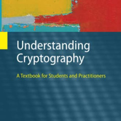 [Free] PDF 💏 Understanding Cryptography: A Textbook for Students and Practitioners b