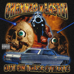 OUT ON THESE STREETS w/ CHRXNXC