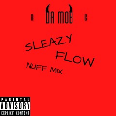 Sleazy Flow (Nuff Mix)