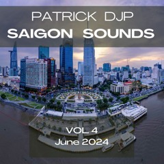 DJP Saigon Sounds Vol. 4 - June 2024