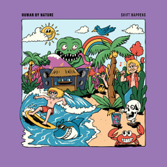 PREMIERE: Human By Nature - Shift Happens [Lisztomania Records]