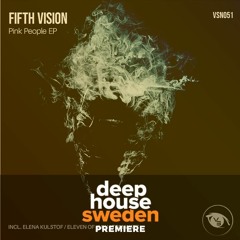 DHS Premiere: Fifth Vision - Pink People (Elena Kulstof Remix)