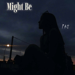 Might Be