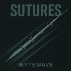 SUTURES