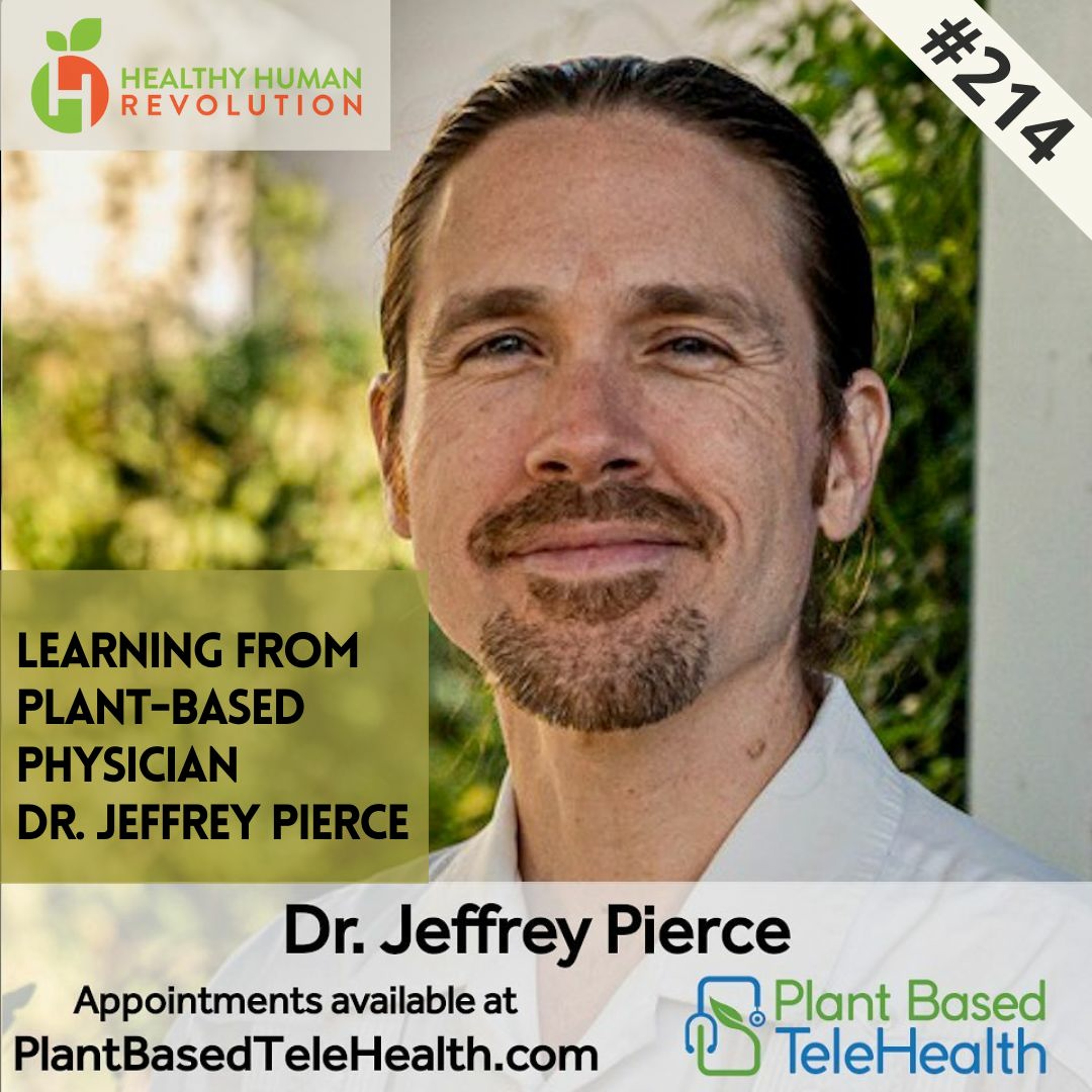 Plant Based TeleHealth: Dr. Jeffrey Pierce | HHR 214