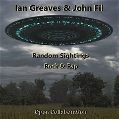 IPG1 Ian Greaves & John Fil - Random Sightings(Open Collaboration)