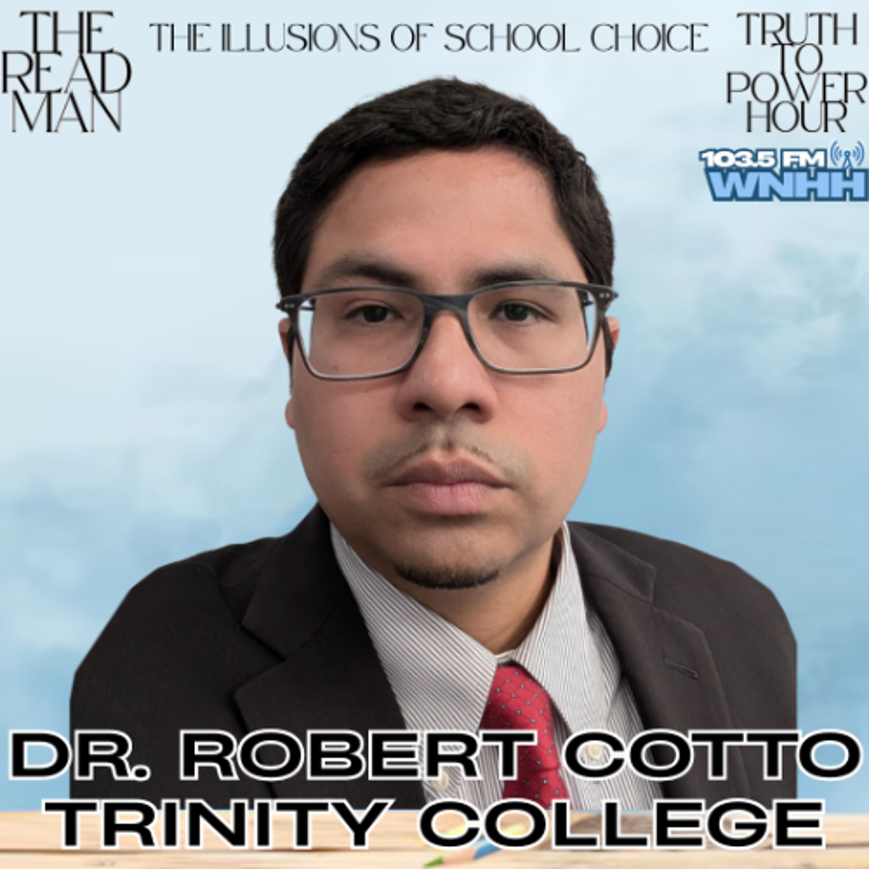 The Readman Truth To Power Hour: Dr. Robert Cotto, Trinity College episode artwork