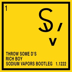 Throw Some D's - Rich Boy (Sodium Vapors Bootleg)