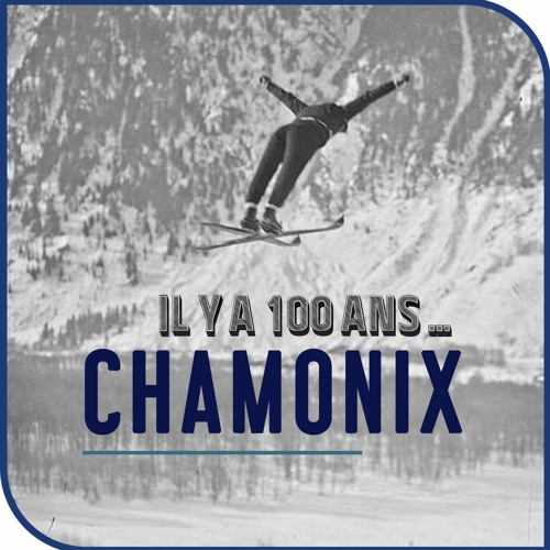 Stream episode Il y a 100 ans, Chamonix - Episode 05 - La découverte de ...