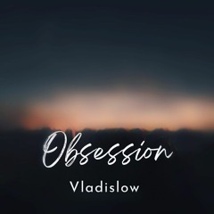 Vladislow - Obsession