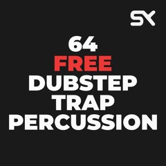SUBPLEX 64 Dubstep & Trap Percussion [FREE]