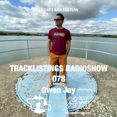 Tracklistings Radio Show #078 (2022.12.26) : Owen Jay (After-hours) @ Deep Space Radio