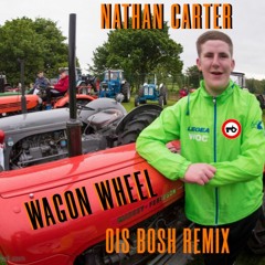 Nathan Carter - Wagon Wheel - Ois Bosh Dance Remix