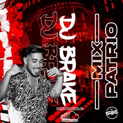 Mix Patrio - Dj Brake