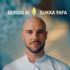 SERGIO AI | SUKKA YAFA | סכה יפה