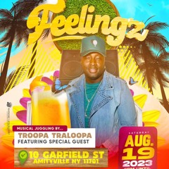 LONG ISLAND NY 8/19/23 "FEELINGZ" RD 2nd @TroopaTraloopa