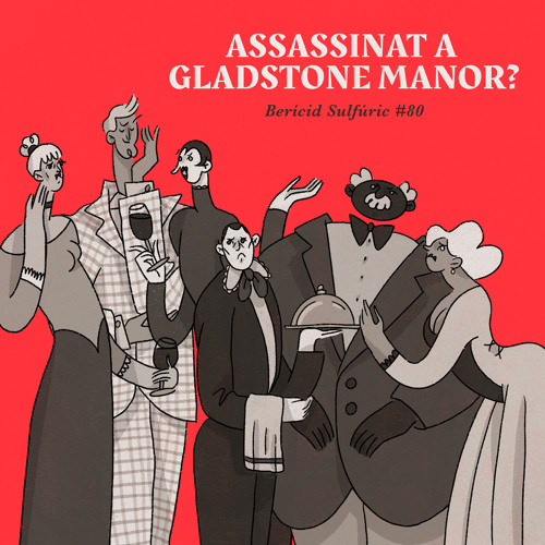 80 - Assassinat a Gladstone Manor?