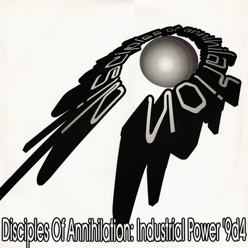 Stream Industrialstrength Listen To Disciples Of Annihilation Industrial Power 9d4 Doa Remastered Playlist Online For Free On Soundcloud