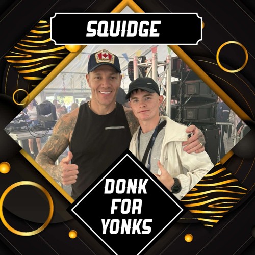 Donk For Yonks-Squidge