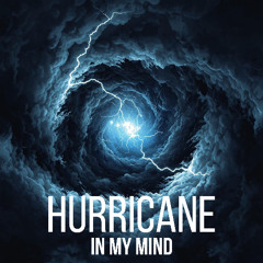Hurricane (In My Mind)