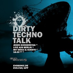 dirty techno talk LIVE auf Evosonic.de