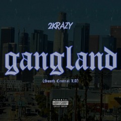 2KRAZY - GANGLAND