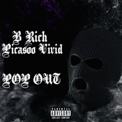 Pop Out - Picasoo Vivid Ft B Rich