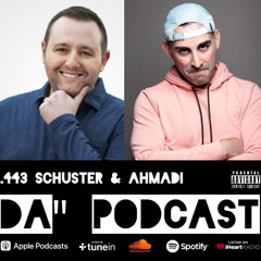 Ep.443 Schuster & Ahmadi