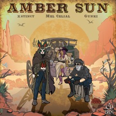 x.stinct, Mel Celial, & Gunki - Amber Sun