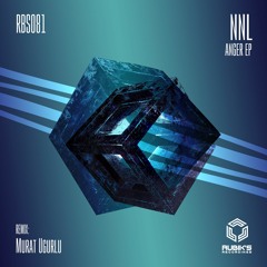 NNL - Anger (Murat Ugurlu Remix) Promo Cut