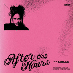 AFTER HOURS (EGNEVER EDIT)