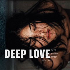 Deep Sound Effect - Deep Love Vol. 33