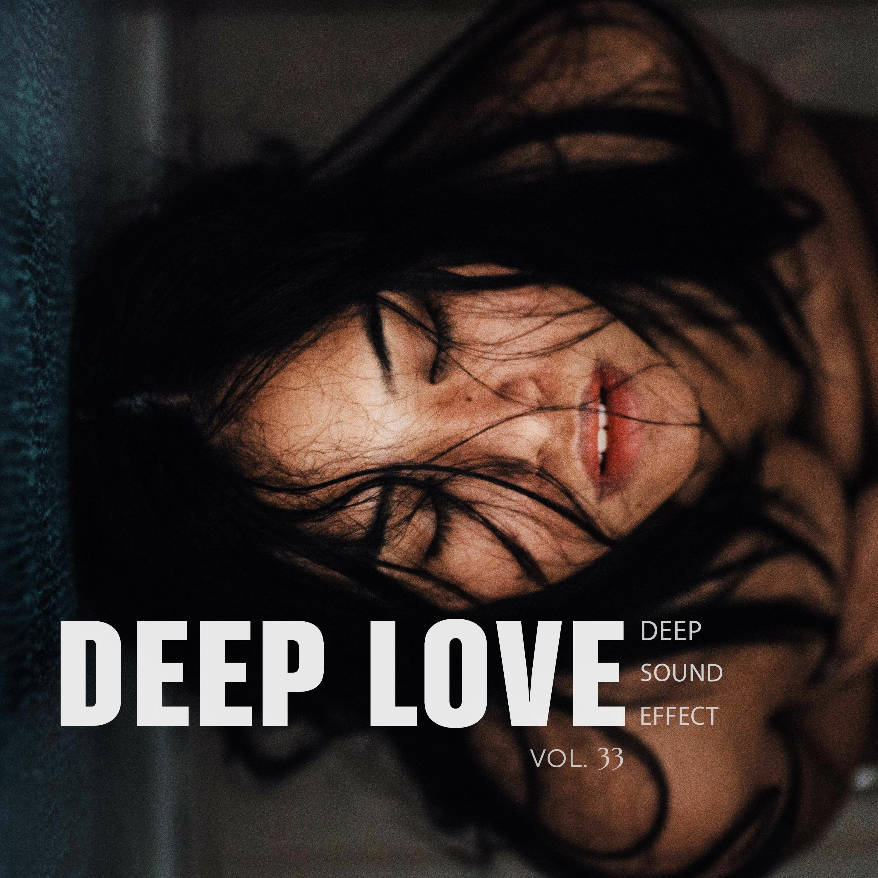 Deep Sound Effect - Deep Love Vol. 33 episode artwork